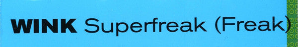 Wink* : Superfreak (Freak) (12")