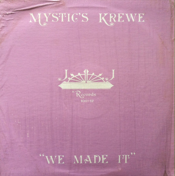 Mystic's Krewe : We Made It (12", Maxi)