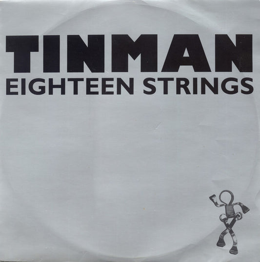 Tinman : Eighteen Strings (12", Single)