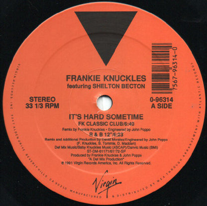 Frankie Knuckles Featuring Shelton Becton : It's Hard Sometime (12")
