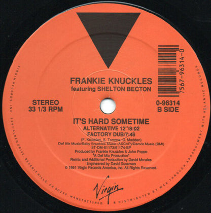 Frankie Knuckles Featuring Shelton Becton : It's Hard Sometime (12")