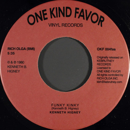Kenneth Higney : Funky Kinky / I Wanna Be The King (7", Ltd, RE)