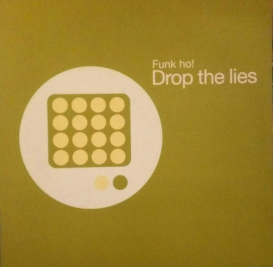 Funk Ho! : Drop The Lies (12")