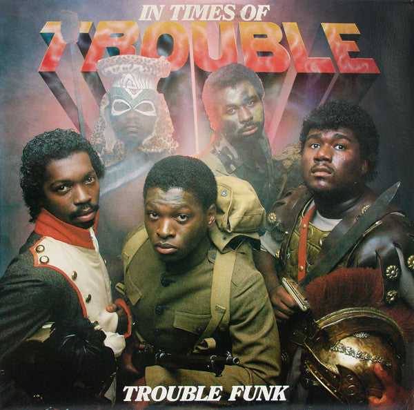 Trouble Funk : In Times Of Trouble (2xLP, Blu)