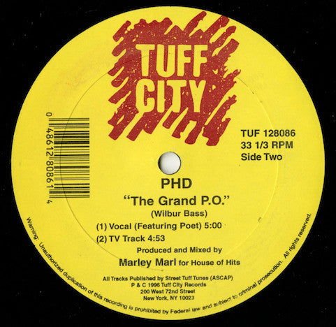 PHD (3) : Kick That Shit And Get High / The Grand P.O. (12")