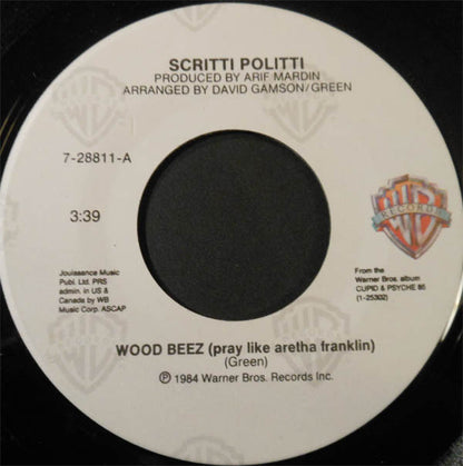 Scritti Politti : Wood Beez (Pray Like Aretha Franklin) (7")