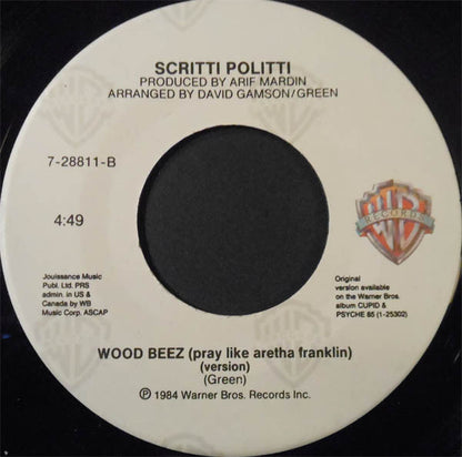 Scritti Politti : Wood Beez (Pray Like Aretha Franklin) (7")