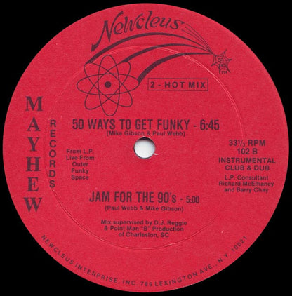 Newcleus : 50 Ways To Get Funky / Jam For The '90's (12")