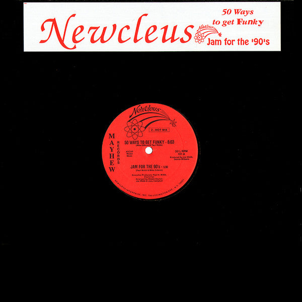Newcleus : 50 Ways To Get Funky / Jam For The '90's (12")