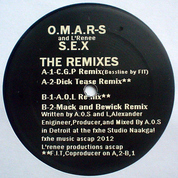O.m.a.r-S* And L'Renee : S.E.X - The Remixes (12")