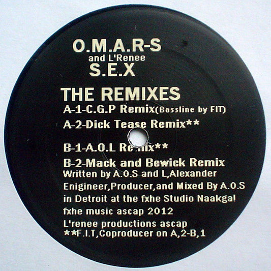 O.m.a.r-S* And L'Renee : S.E.X - The Remixes (12")