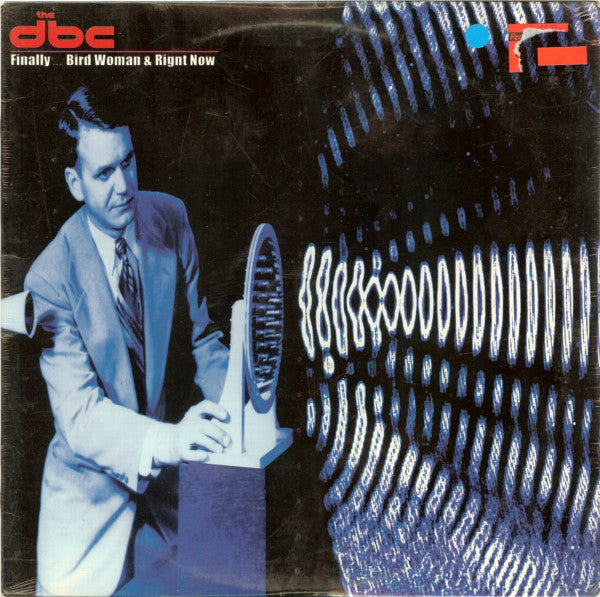 The DBC : Finally... Bird Woman & Right Now (12", EP)