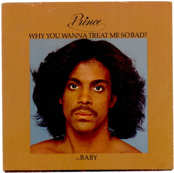 Prince : Why You Wanna Treat Me So Bad? (7", Single, Mono, Promo, Los)