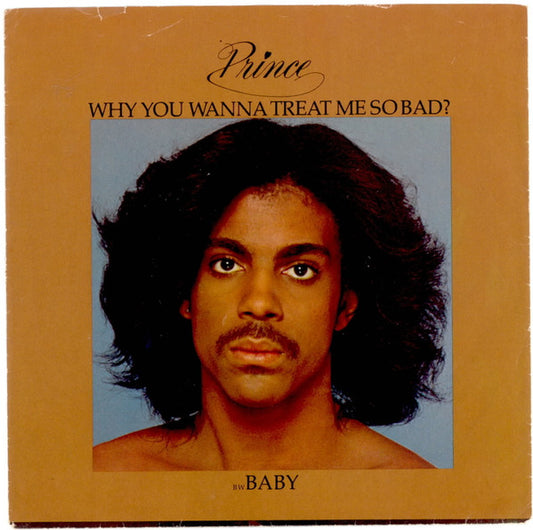 Prince : Why You Wanna Treat Me So Bad? (7", Single, Mono, Promo, Los)