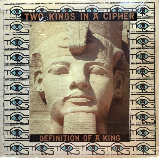 Two Kings In A Cipher : Definition Of A King (12")