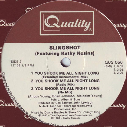 Slingshot Featuring Kathy Kosins : You Shook Me All Night Long (12")