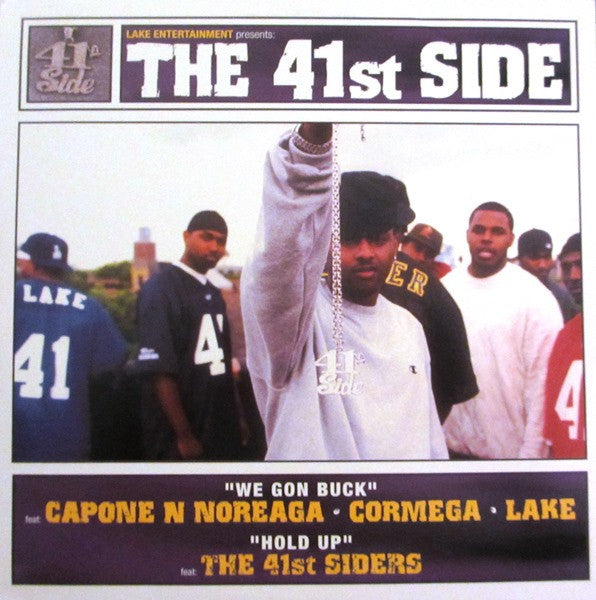 Capone -N- Noreaga • Cormega • Lake / The 41st Siders : We Gon Buck / Hold Up (12")