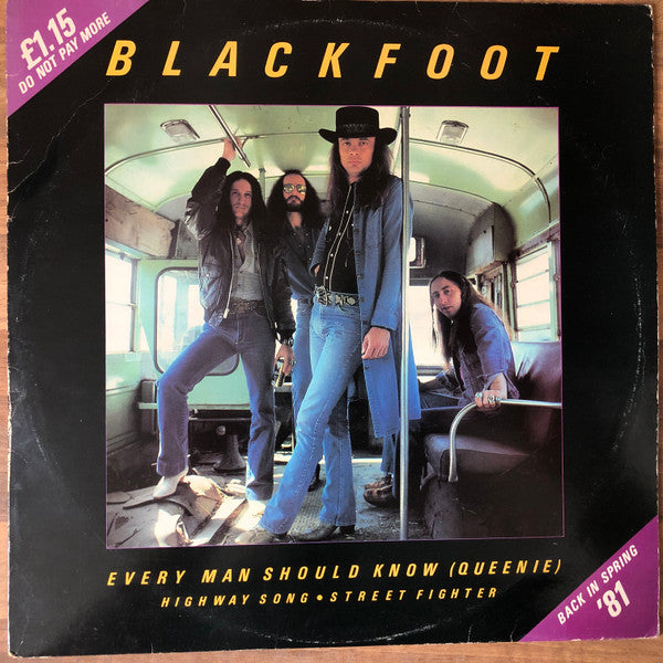 Blackfoot (3) : Every Man Should Know (Queenie) (12", Single)
