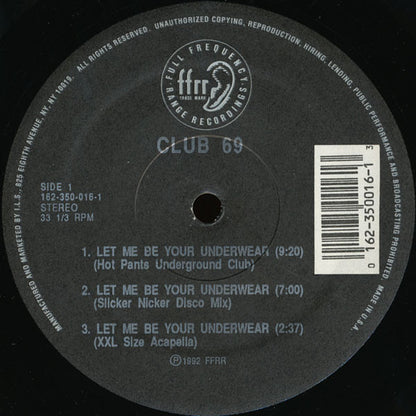 Club 69 : Let Me Be Your Underwear (12")