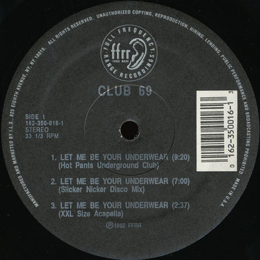 Club 69 : Let Me Be Your Underwear (12")