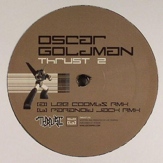 Oscar Goldman : Thrust 2 (Remixes) (12")