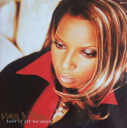 Mary J  Blige* : Love Is All We Need (12")