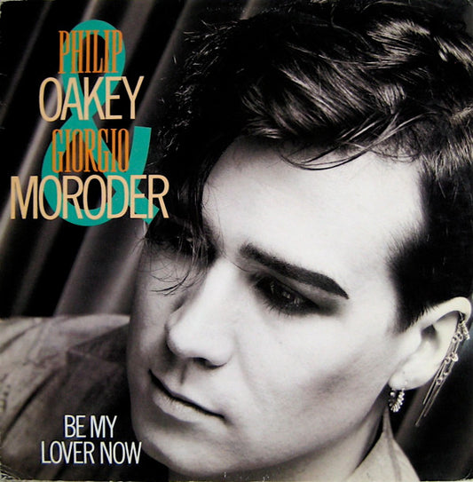 Philip Oakey & Giorgio Moroder : Be My Lover Now (12", Single)