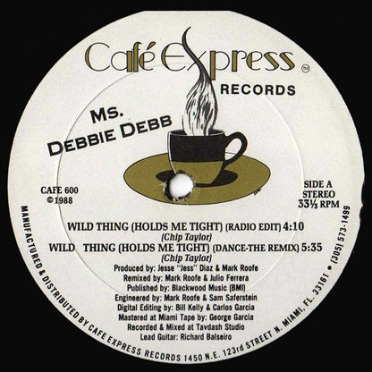 Ms. Debbie Debb* : Wild Thing (Holds Me Tight) (12")