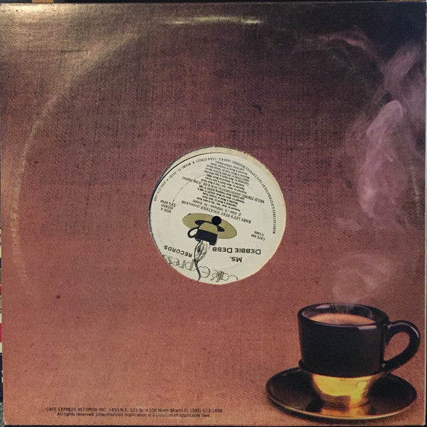 Ms. Debbie Debb* : Wild Thing (Holds Me Tight) (12")