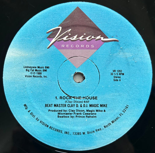 Beat Master Clay D. & D.J. Magic Mike* : Rock The House (12", Blu)