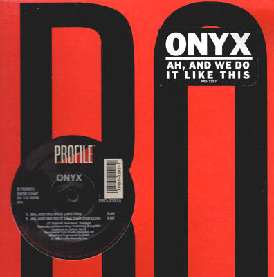 Onyx : Ah, And We Do It Like This (12")