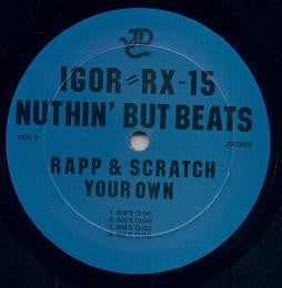 Igor RX-15 : Nuthin' But Beats (12")
