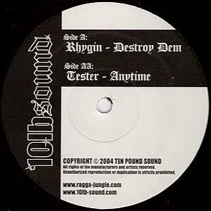 Rhygin / Tester : Destroy Dem / Anytime (12")