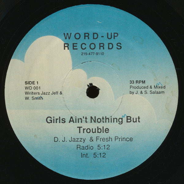 D.J. Jazzy & Fresh Prince* : Girls Ain’t Nothing But Trouble (12")