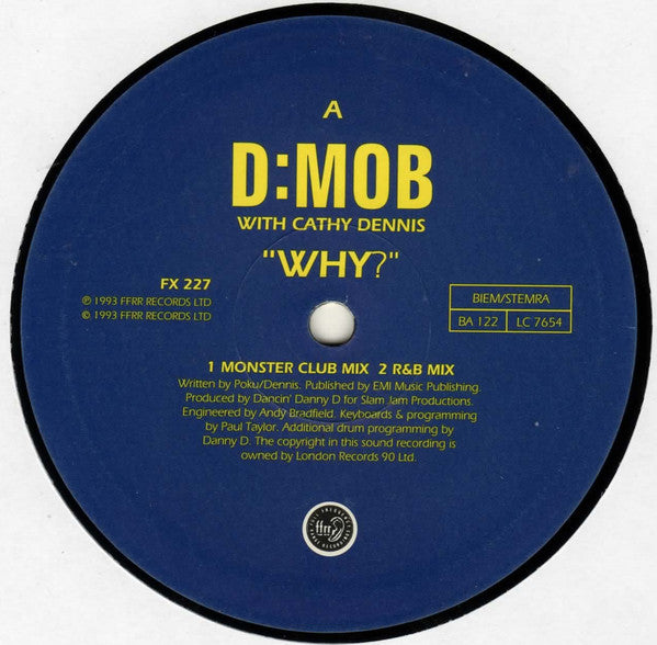 DannyD* Presents D:Mob* With Cathy Dennis : Why? (12", Single)