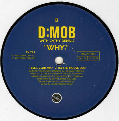 DannyD* Presents D:Mob* With Cathy Dennis : Why? (12", Single)