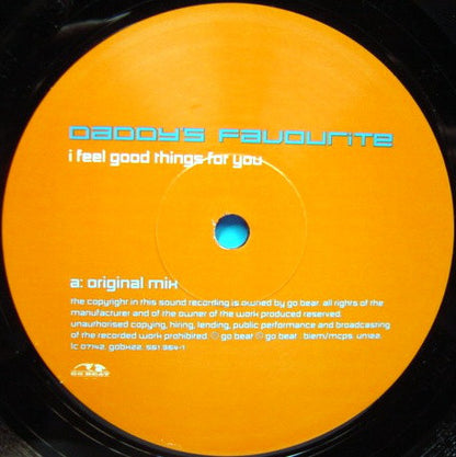 Daddy's Favourite : I Feel Good Things For You (12")
