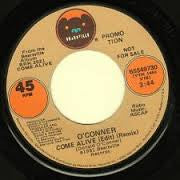 O'Conner* : Come Alive (7", Single, Promo)