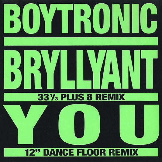 Boytronic : Bryllyant / You (12")