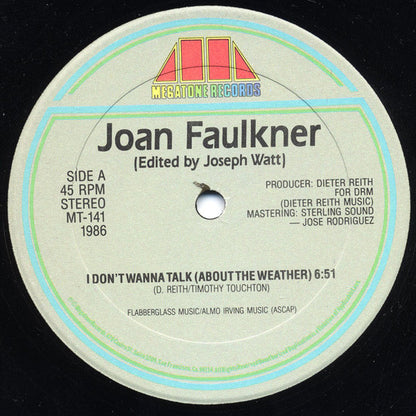 Joan Faulkner : I Don't Wanna Talk (About The Weather) (12")