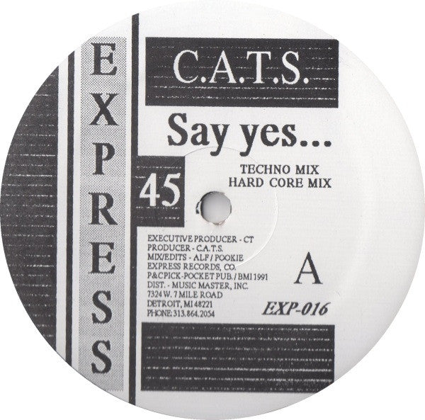 C.A.T.S. : Say Yes... (12")