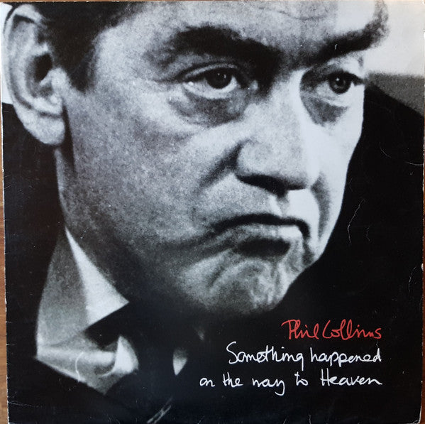 Phil Collins : Something Happened On The Way To Heaven (12")
