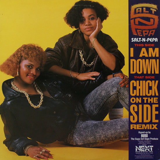 Salt 'N' Pepa : I Am Down / Chick On The Side (12")