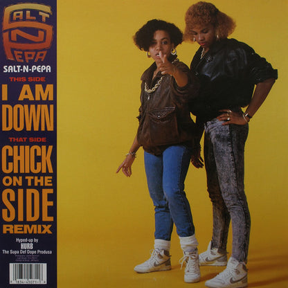 Salt 'N' Pepa : I Am Down / Chick On The Side (12")