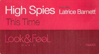 High Spies Featuring Latrice Barnett : This Time (12")