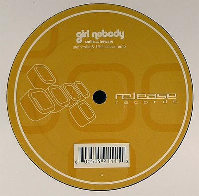 Girl Nobody : Smile And Beware (12")