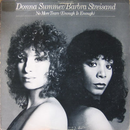 Donna Summer & Barbra Streisand : No More Tears (Enough Is Enough) (12", S/Sided, Single, 53)