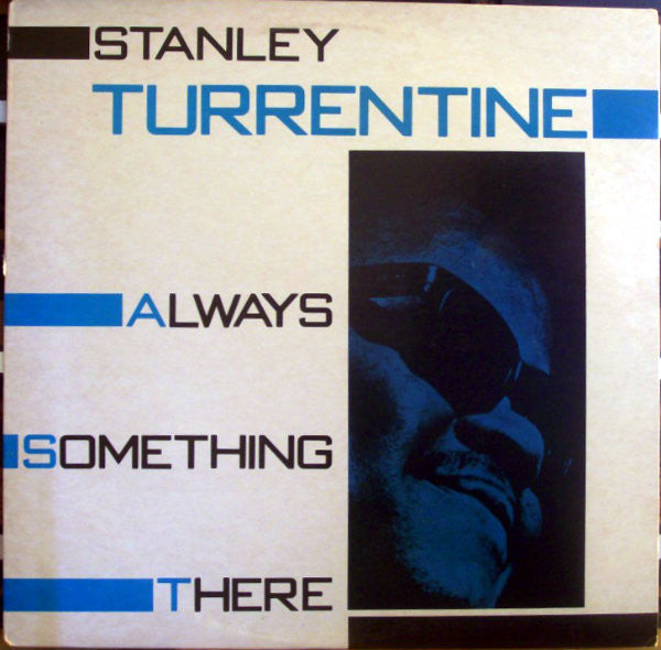 Stanley Turrentine : Always Something There (LP, Album, RE)