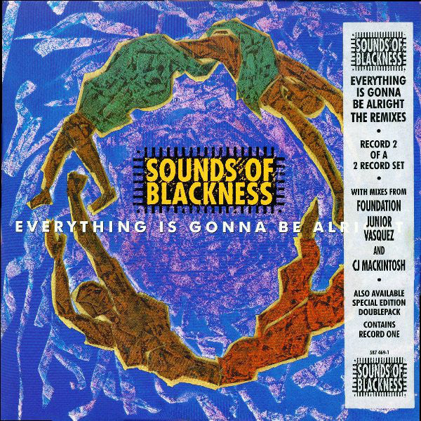 The Sounds Of Blackness* : Everything Is Gonna Be Alright (The Remixes) (12")