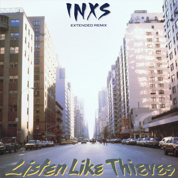 INXS : Listen Like Thieves (Extended Remix) (12", Spe)